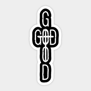 God is Good Sticker